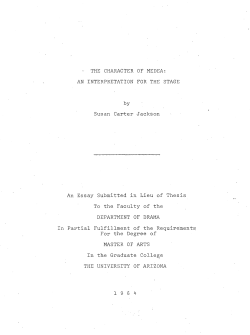 - THE CHARACTER OF MEDEA: AN INTERPRETATION FOR THE