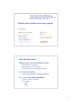 Probiotic cereal smoothies and non-dairy yoghurts Dairy