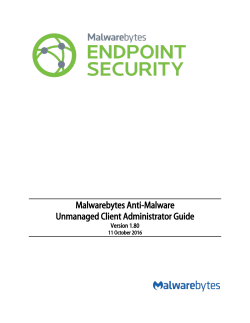 Malwarebytes Anti-Malware Unmanaged Client Administrator Guide