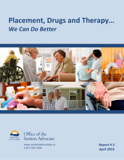 Placement, Drugs and Therapy&hellip;We Can Do Better
