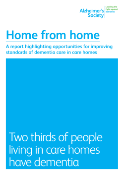 Home from home Two thirds of people living in care homes have