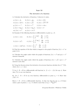 Topic XI The derivative of a function 1. Calculate the derivative of
