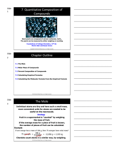 7 Quantitative Composition of Compounds Chapter Outline The Mole