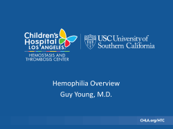 Hemophilia Overview Guy Young, MD