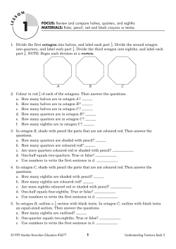1. Divide the first octagon into halves, and label each part . Divide