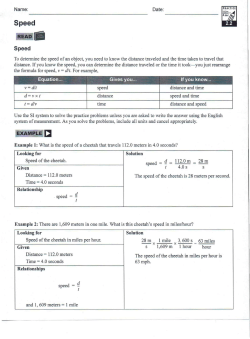 To determine the speed of an object, you need to know the distance