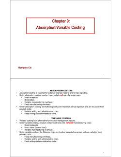 Chapter 9: Absorption/Variable Costing