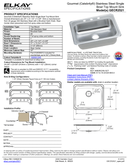 SPECIFICATIONS Elkay Celebrity Stainless Steel 25" x 21-1/4" x 5