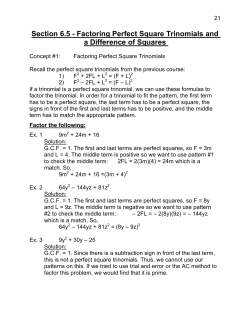 Section 6.5 - Factoring Perfect Square Trinomials