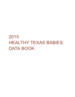 2015 HEALTHY TEXAS BABIES: DATA BOOK - Texas