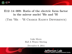 E12&ndash;14&ndash;009: Ratio of the electric form factor in the mirror nuclei 3He