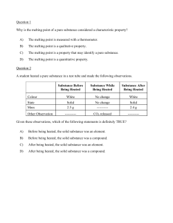 Question 1 Why is the melting point of a pure substance considered