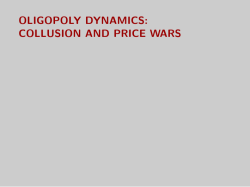 oligopoly dynamics: collusion and price wars