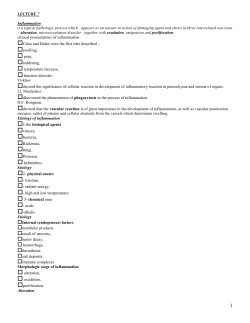 LECTURE 7 Inflammation is a typical pathologic process which