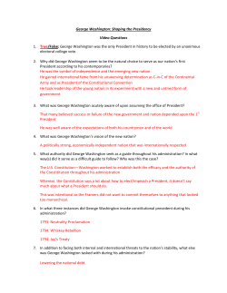 George Washington: Shaping the Presidency Video Questions 1