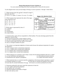 Human Reproduction Practice Problems #1 Use your current