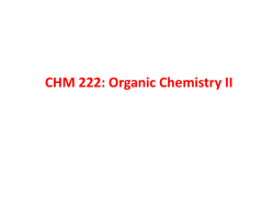 CHM 222: Organic Chemistry II