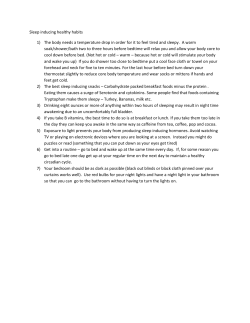 Sleep inducing healthy habits 1) The body needs a temperature