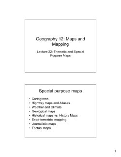 Geography 12: Maps and Mapping Special purpose maps