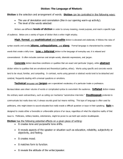 Diction: The Language of Rhetoric Diction is the