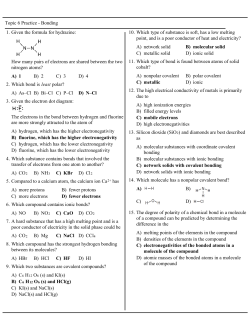 Topic 6 Practice - Bonding A) 1 B) 2 C) 3 D) 4 1. Given the