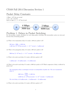 CS168 Fall 2014 Discussion Section 1 Packet Delay Constants A! B