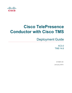Cisco TelePresence Conductor with Cisco TMS Deployment Guide