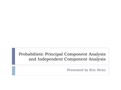 Probabilistic Principal Component Analysis and Independent