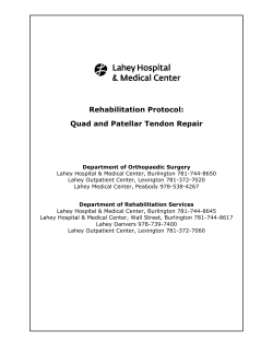 Rehabilitation Protocol for Quad and Patellar Tendon Repair