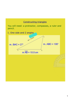 Constructing triangles You will need: a protractor, compasses, a