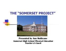 THE &ldquo;SOMERSET PROJECT&rdquo;