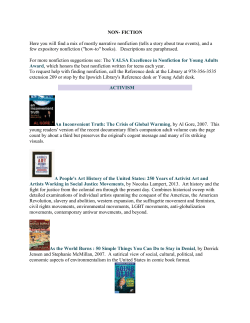 NON- FICTION Here you will find a mix of mostly narrative nonfiction