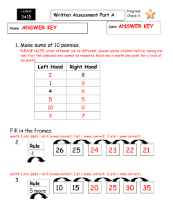 1. Make sums of 10 pennies. Left Hand Right Hand 2 8 1 9 4 6 5 5