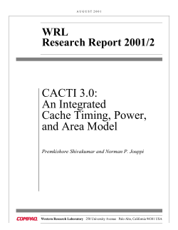 CACTI 3.0: An Integrated Cache Timing, Power, and Area Model