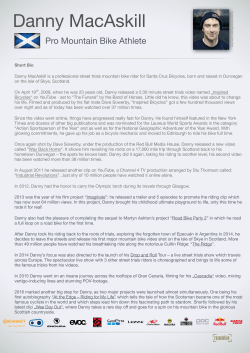 Short Bio Danny MacAskill is a professional street trials mountain