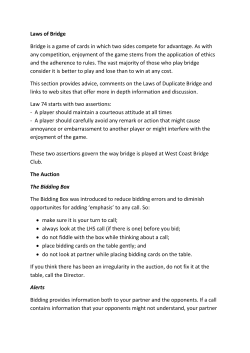 Laws of Bridge Bridge is a game of cards in which two sides