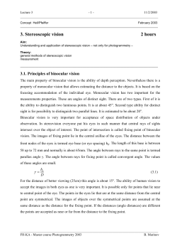 3. Stereoscopic vision 2 hours