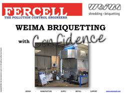 Briquetting with Confidence