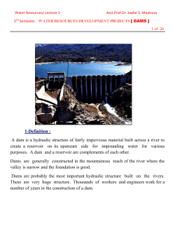 1-Definition : A dam is a hydraulic structure of fairly impervious