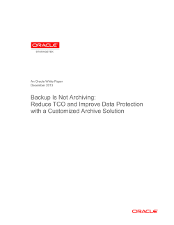 Backup Is Not Archiving: Reduce TCO and Improve Data