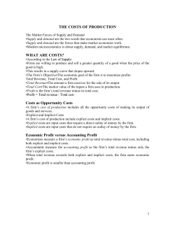 THE COSTS OF PRODUCTION WHAT ARE COSTS? Costs as