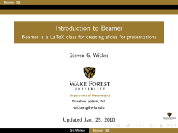 Introduction to Beamer - Beamer is a LaTeX class for creating slides