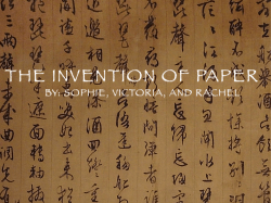 THE INVENTION OF PAPER