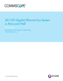 40/100 Gigabit Ethernet Eco-System is Alive and Well