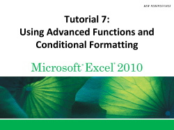 Tutorial 7: Using Advanced Functions and Conditional Formatting