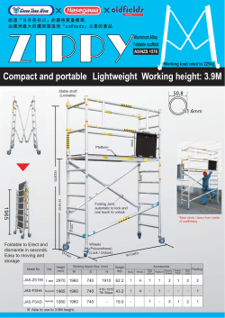 Compact and portable Lightweight Working height: 3.9M