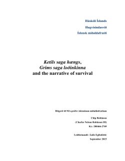 Ketils saga h&aelig;ngs, Gr&iacute;ms saga lo&eth;inkinna and the