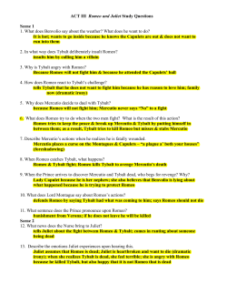 ACT III Romeo and Juliet Study Questions Scene 1 1. What does