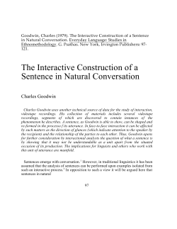 The Interactive Construction of a Sentence in Natural Conversation