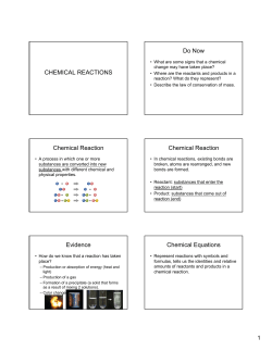 CHEMICAL REACTIONS Do Now Chemical Reaction Chemical